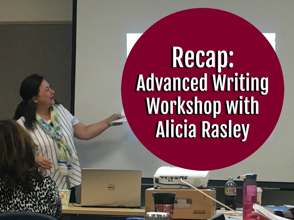 September 2017: Advanced Writing Workshop with Alicia Rasley