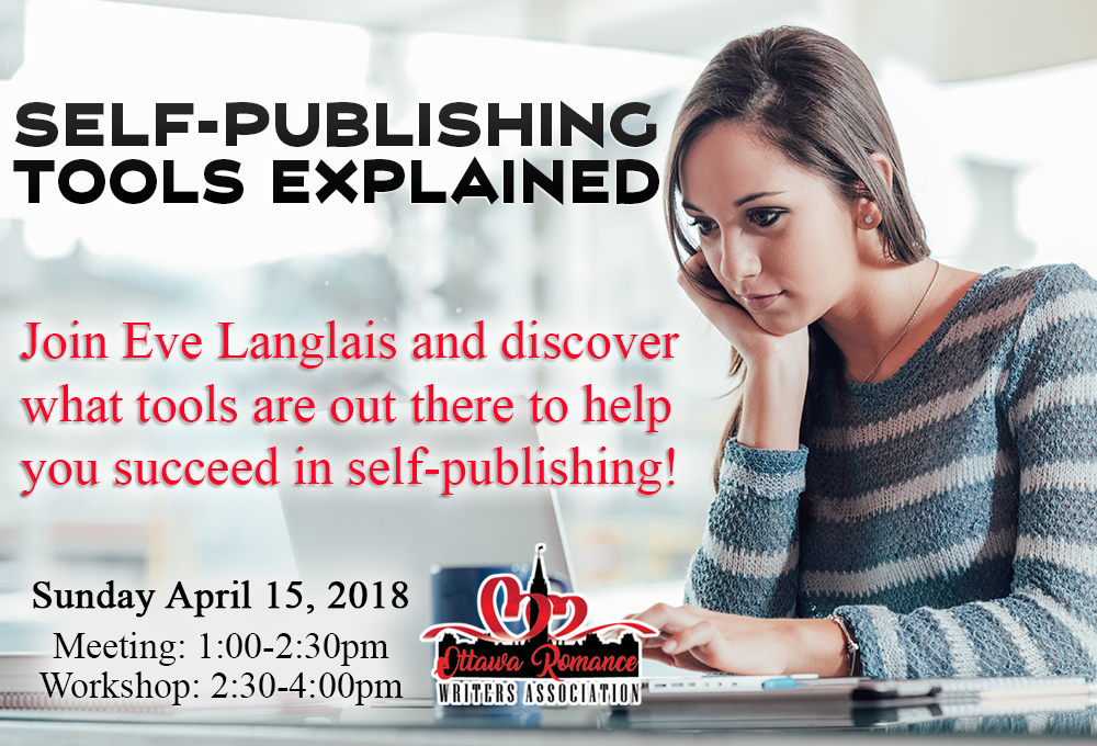 April 2018 Workshop: Self-Publishing Tools Explained