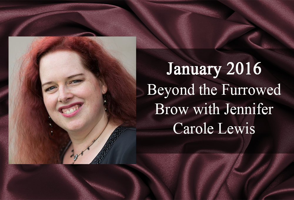 January 2016: Beyond the Furrowed Brow with Jennifer Carole Lewis