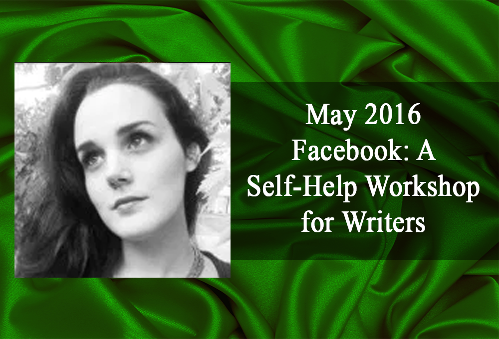 May 2016: Facebook: A Self-Help Workshop for Writers
