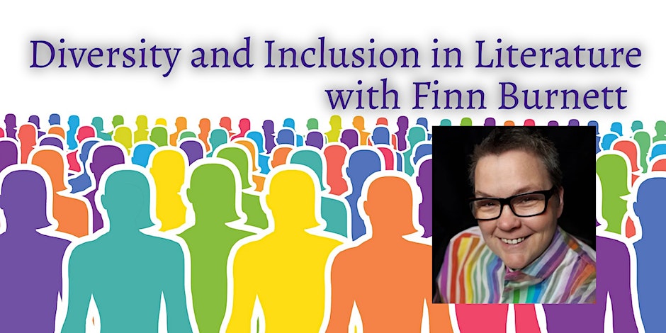 Diversity and Inclusion in Literature with Finn Burnett, Sun, Sep 10, 2023 2:00 PM - 5:00 PM EDT