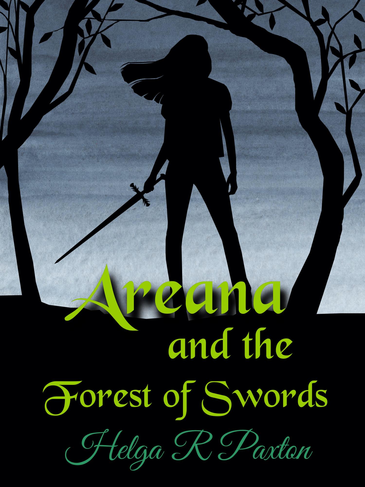Areana and the Forest of Swords cover, by Helga R Paxton, 21-September-2020