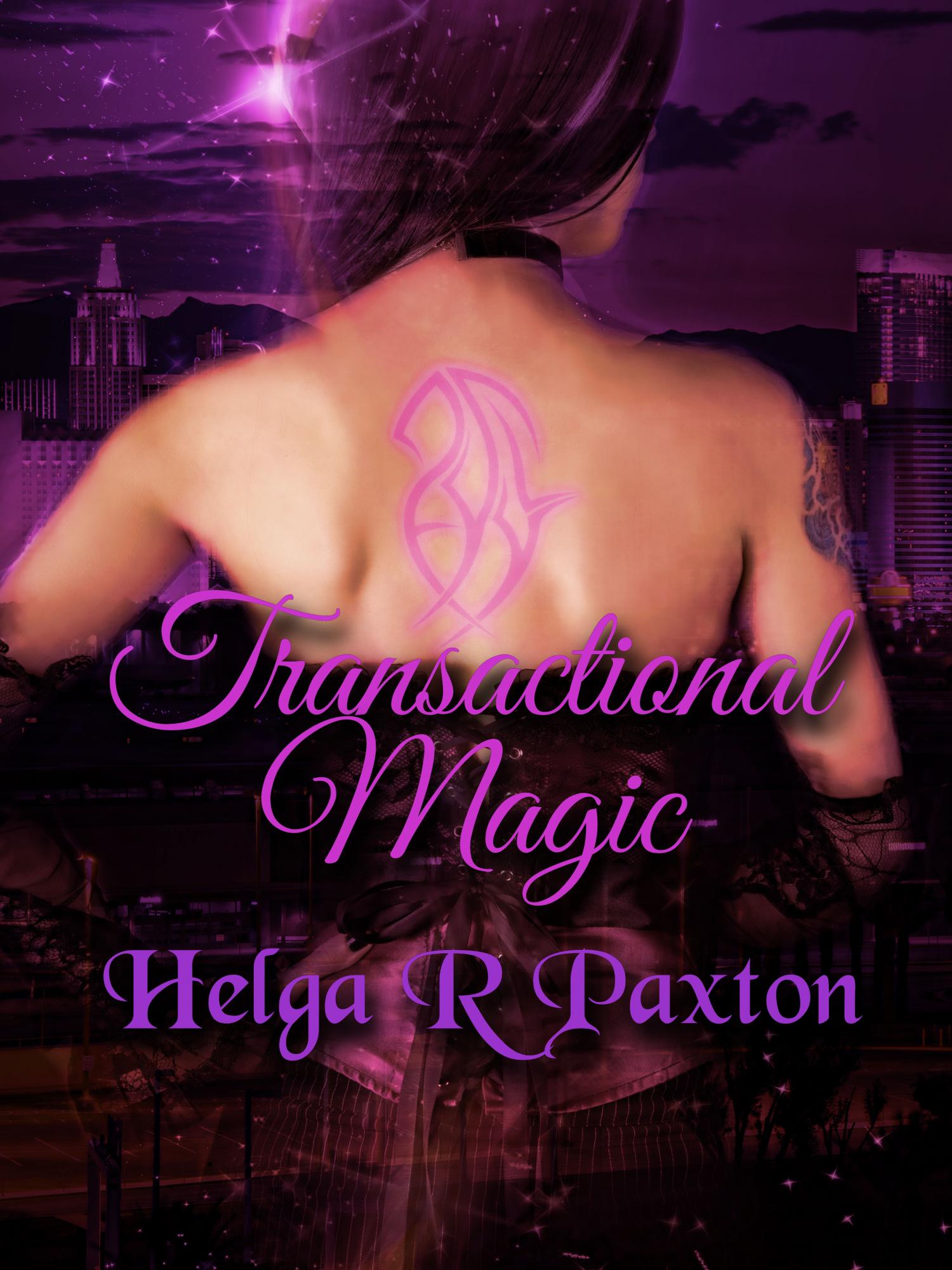 Transactional Magic by Helga R Paxton 9-December-2019