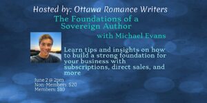 The Foundations of a Sovereign Author with Michael Evans; Sunday, June 2 · 2 - 4pm EDT