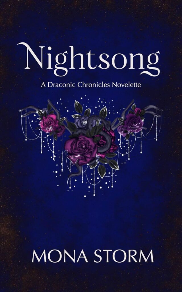 Nightsong: A Draconic Chronicles Novelette (The Draconic Chronicles) - Mona Storm -12th April 2023