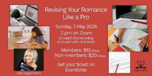 Revising your romance like a pro, Maggie Morris, The Indie Editor, Sunday, May 3 from 2 pm to 4 pm EDT