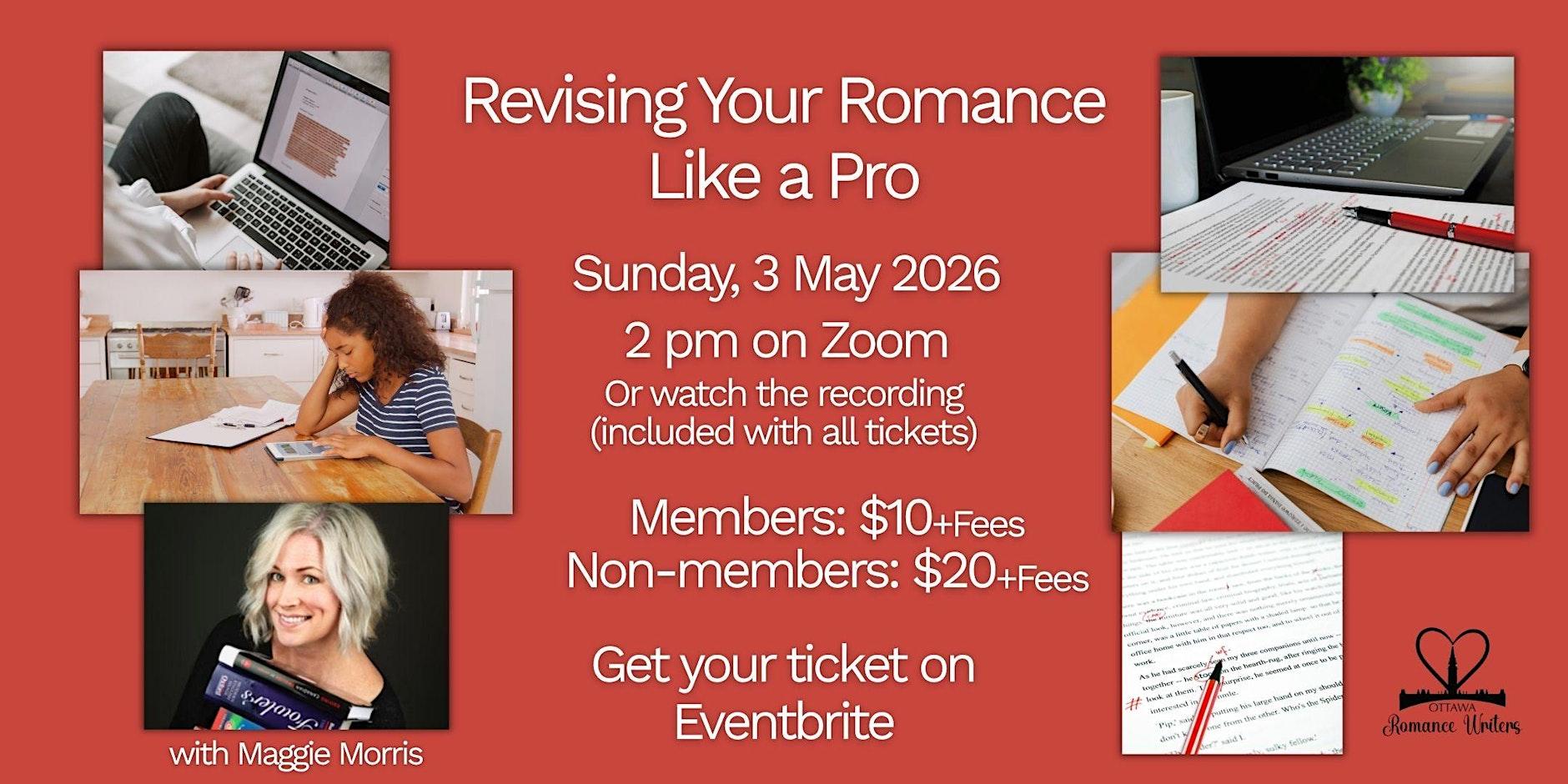 Revising your romance like a pro, Maggie Morris, The Indie Editor, Sunday, May 3 from 2 pm to 4 pm EDT