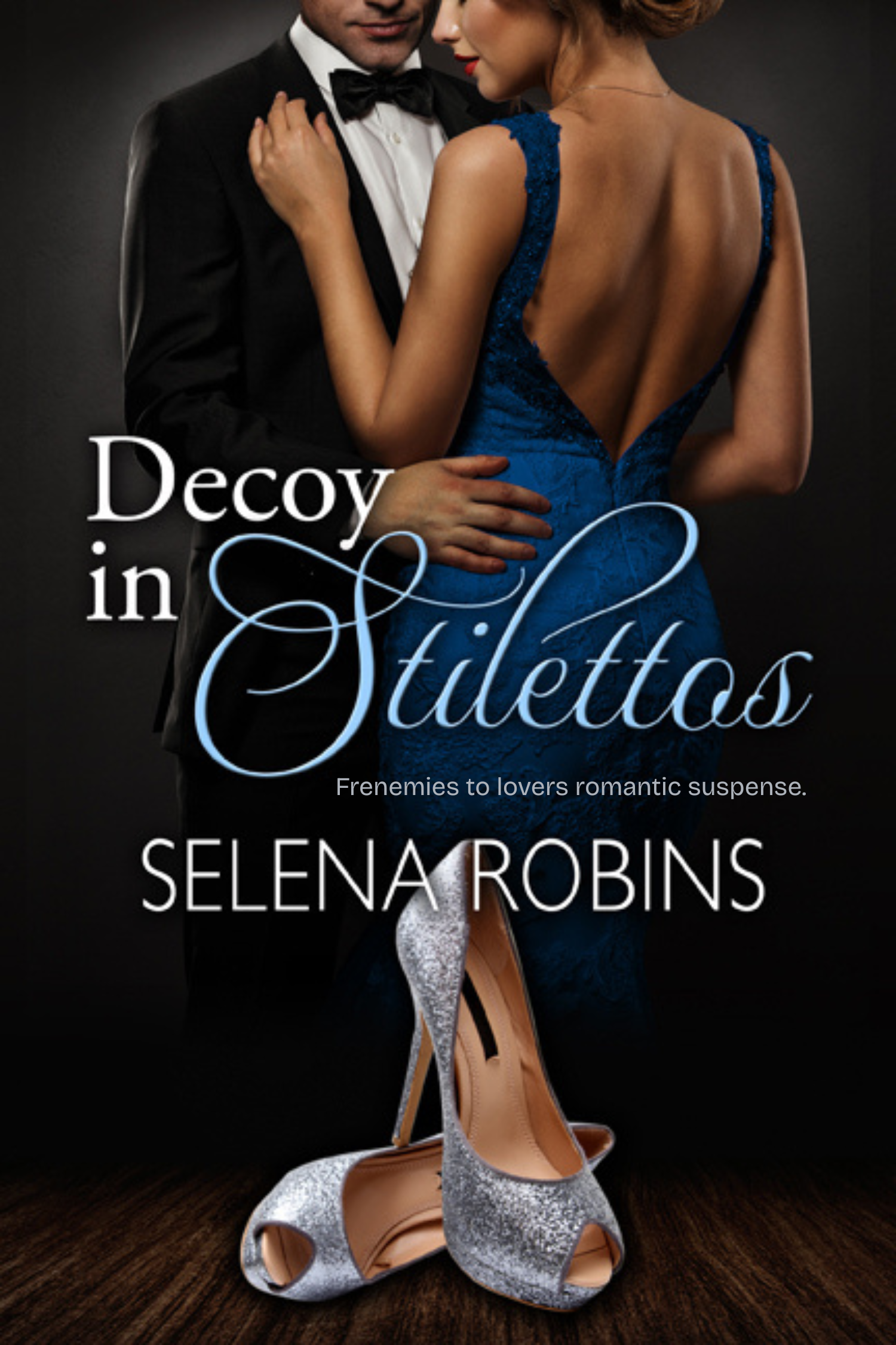Decoy in Stilettos by Selena Robins, October 13th 2025