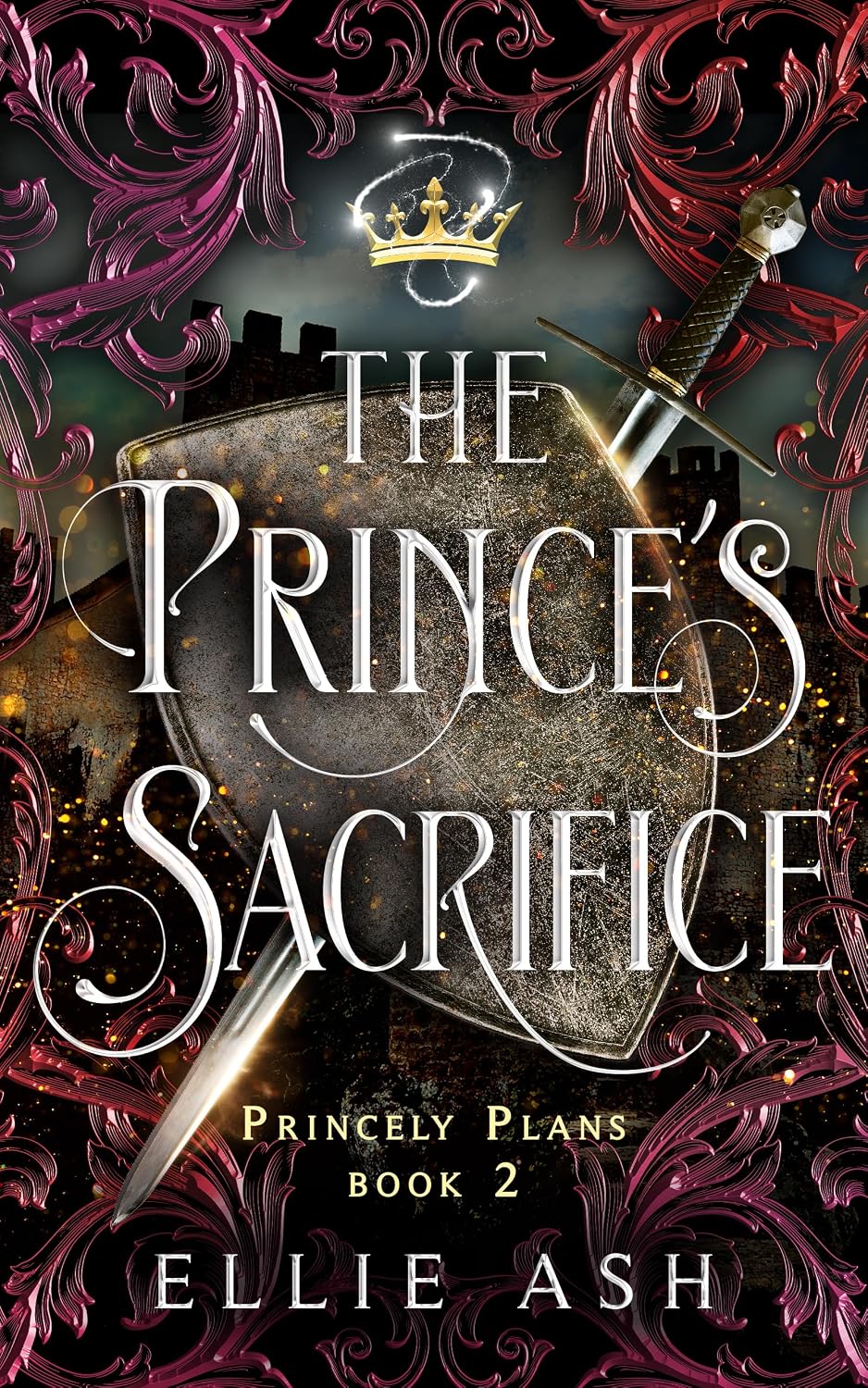 The Prince's Sacrifice (Princely Plans book 2), Ellie Ash, 2026