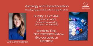 Astrology and Characterization, Clover Callahan, Sunday, October 4 • 2 PM - 4 PM EDT